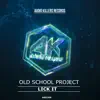 Old School Project - Lick It - Single